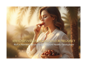 Ajwa dates benefits during pregnancy shown with woman holding dates and natural energy concept